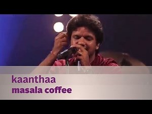 Kaanthaa Njaanum Varaam [കാന്താ ഞാനും വരാം]- Masala Coffee