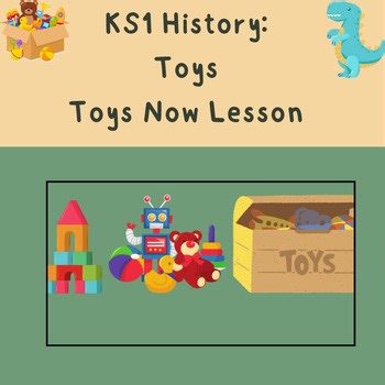 Toys Now in the Present Lesson Elementary Social Studies