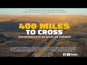 400 Miles to Cross: The Interstate 80 Wildlife Barrier