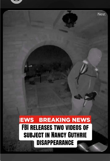 BREAKING: The FBI and the Pima County Sheriff's Department in Arizona on Tuesday released two videos of a subject in the disappearance of 84-year-old Nancy Guthrie,