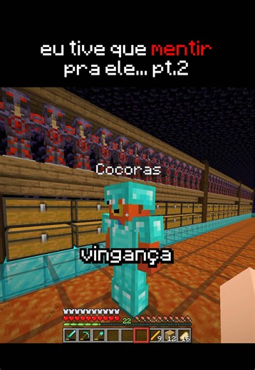 Eu tive que mentir pra ele — Parte 2 | Minecraft