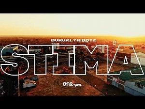 BURUKLYN BOYZ - STIMA (Official Music Video)
