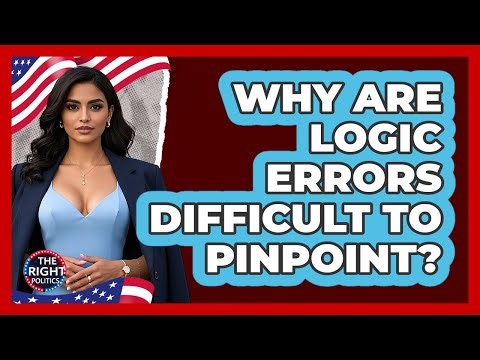Why Are Logic Errors Difficult To Pinpoint?