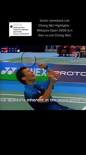 Iconic comeback Lee Chong Wei Highlights - Malaysia Open 2006 [Lin Dan vs Lee Chong Wei]