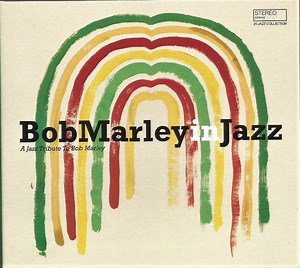 Various - Bob Marley In Jazz (A Jazz Tribute To Bob Marley)