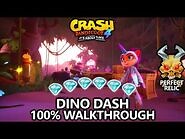 Crash Bandicoot 4 - 100% Walkthrough - Dino Dash - All Gems Perfect Relic