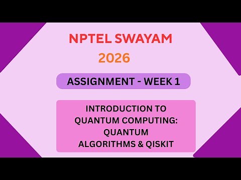 NPTEL Introduction to quantum computing: Quantum algorithms and qiskit ASSIGNMENT 1| Week 1 JAN 2026