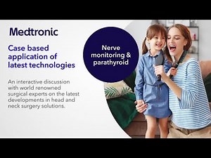Case based applications of latest technologies in nerve monitoring & parathyroid