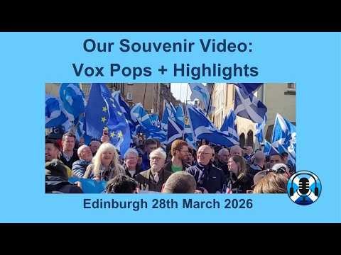 Vox Pops and Highlights from the Believe in Scotland march