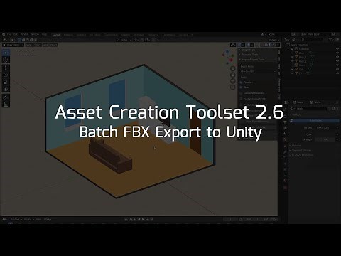 Asset Creation Toolset 2.6 - Batch FBX Export to Unity (Blender Addon)