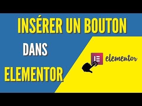 Comment ajouter un Bouton dans Elementor [Tuto 2019]