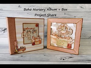Boho Nursery gift set - Mini album and memory box - Projects share