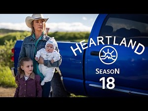 Heartland Season 18 Trailer | Cast | Release Date | everything You Need To Know!!
