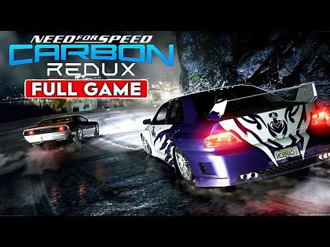 Need For Speed Carbon Remastered REDUX Gameplay Walkthrough FULL GAME [1080p HD] - No Commentary