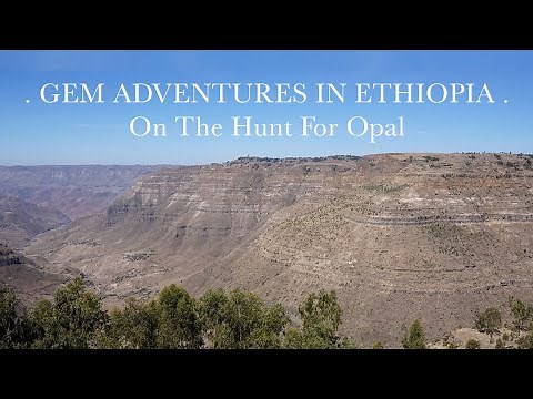 Gem Adventures In Ethiopia: On The Hunt For Opal