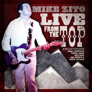 Mike Zito - Live From The Top