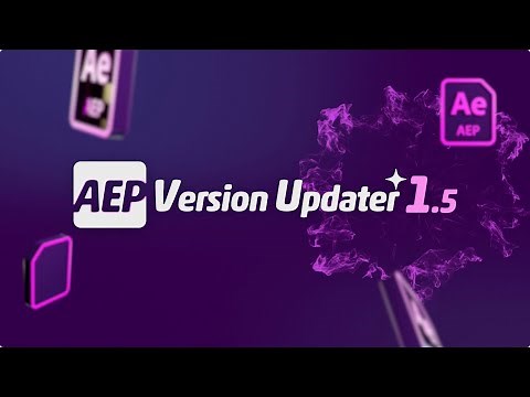 AEP Version Updater 1.5 for After Effects