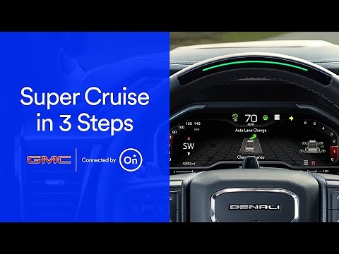 Super Cruise Driver Assist Technology in 3 Steps