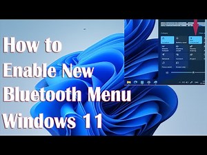 Enable New Bluetooth Menu In Windows 11 - How To