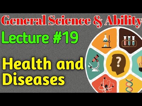 GSA | Lecture #19 - Health and Diseases for CSS UPSC PMS