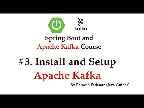 Spring Boot + Apache Kafka Tutorial - #3 - Install and Setup Apache Kafka