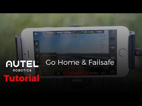 Autel Robotics Tutorial: Go Home & Failsafe