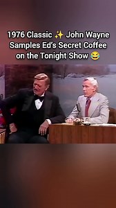 1976 Classic ✨ John Wayne Samples Ed's Secret Coffee on the Tonight Show 😂 | History odd