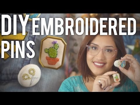 How To Make Embroidered Pins : DIY