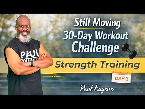 Day 3 - Still Moving 30 Day Challenge |Total Body Strength Workout