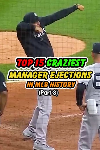Top 15 Craziest Manager Ejections in MLB History