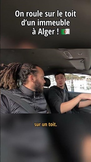 We drive on the roof of a building in Algiers, Algeria 🇩🇿