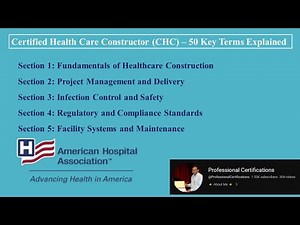 Certified Health Care Constructor (CHC) – 50 Key Terms Explained | American Hospital Association |