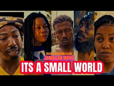 ITS A SMALL WORLD FULL JAMAICAN MOVIE