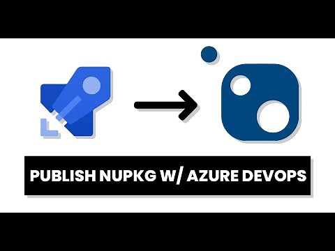 How To Publish a NuGet Package with Azure DevOps and Autoversioning