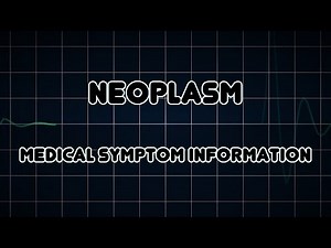 Neoplasm (Medical Symptom)