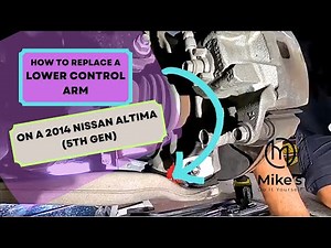 Lower Control Arm Replacement Nissan Altima