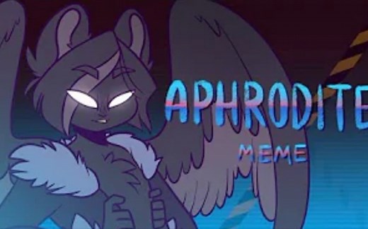 【meme动画】APHRODITE