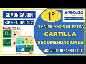 EXP. 6 - ACTIVIDAD 2 | PLANIFICAMOS NUESTRA CARTILLA DE RECOMENDACIONES - COMUNICACIÓN 1° SECUNDARIA