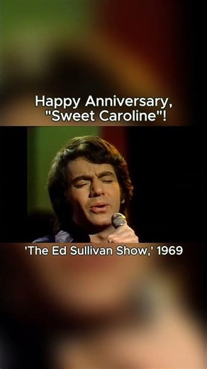 Released on May 28, 1969, happy anniversary to "Sweet Caroline"!