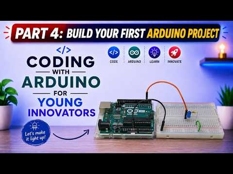 LED Blinking Project | Coding with Arduino for Beginners - Part Four
