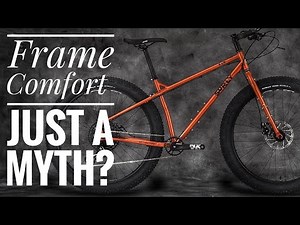 Why It's Impossible For Steel Frames To Be More Comfortable Than Aluminium