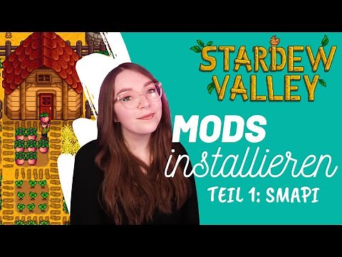 Installing Stardew Valley Mods | Part 1: SMAPI | 2024