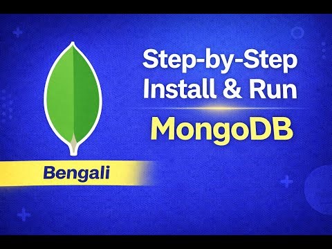 MongoDB Installation & Run Step by Step | MongoDB Tutorial for Beginners (Bengali)