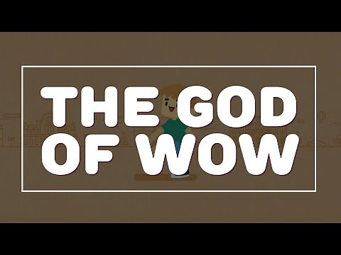 The God of Wow [Official Video]