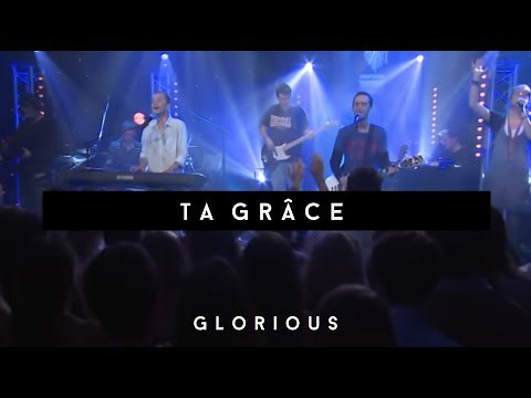 Glorious - Ta grâce
