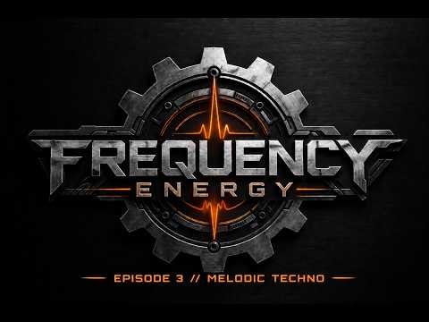 Frequency Energy Episode 3 : BetaHouse Mafia pres. BHM (Melodic Techno)