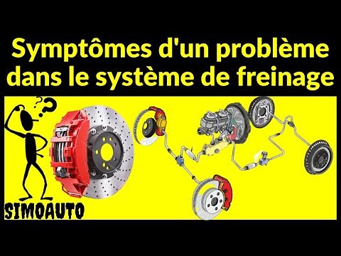Les symptômes d'un problème dans le système de freinage de votre voiture | SIMOAUTO