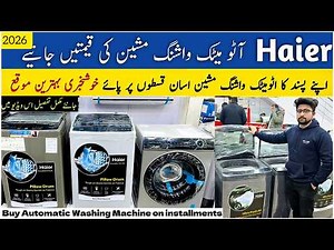 Haier Automatic Washing Machine on installment in Pakistan2026 | All Model All Size Guide and Review
