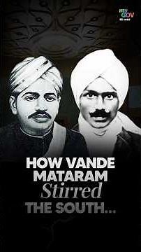 How Vande Mataram Stirred the South…