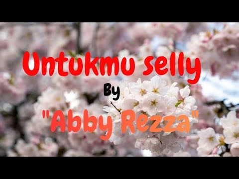 UNTUKMU SELLY_Abby Rezza 
